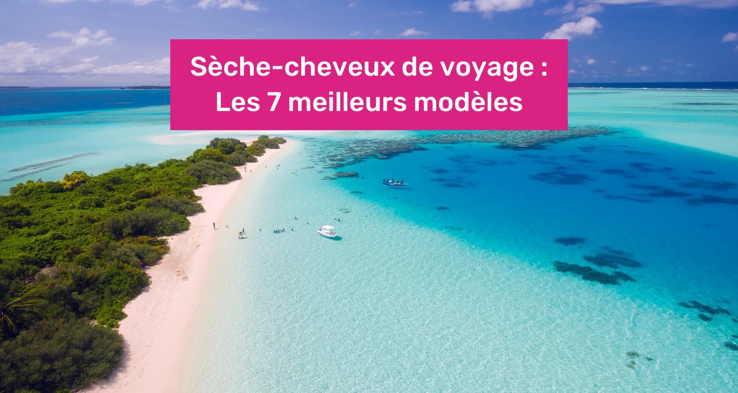 seche cheveux de voyage
