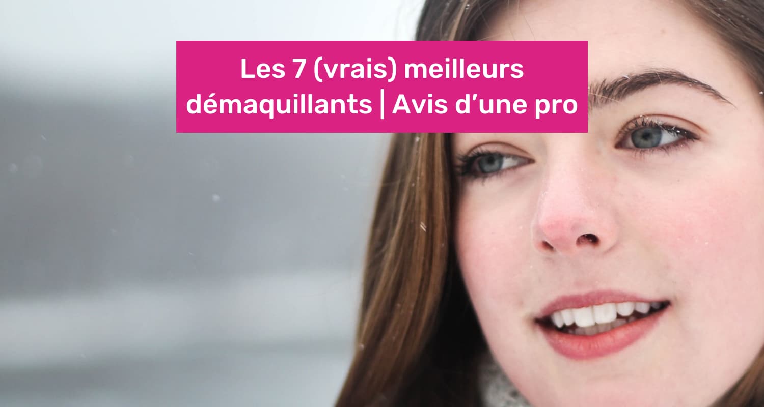 meilleur démaquillant
